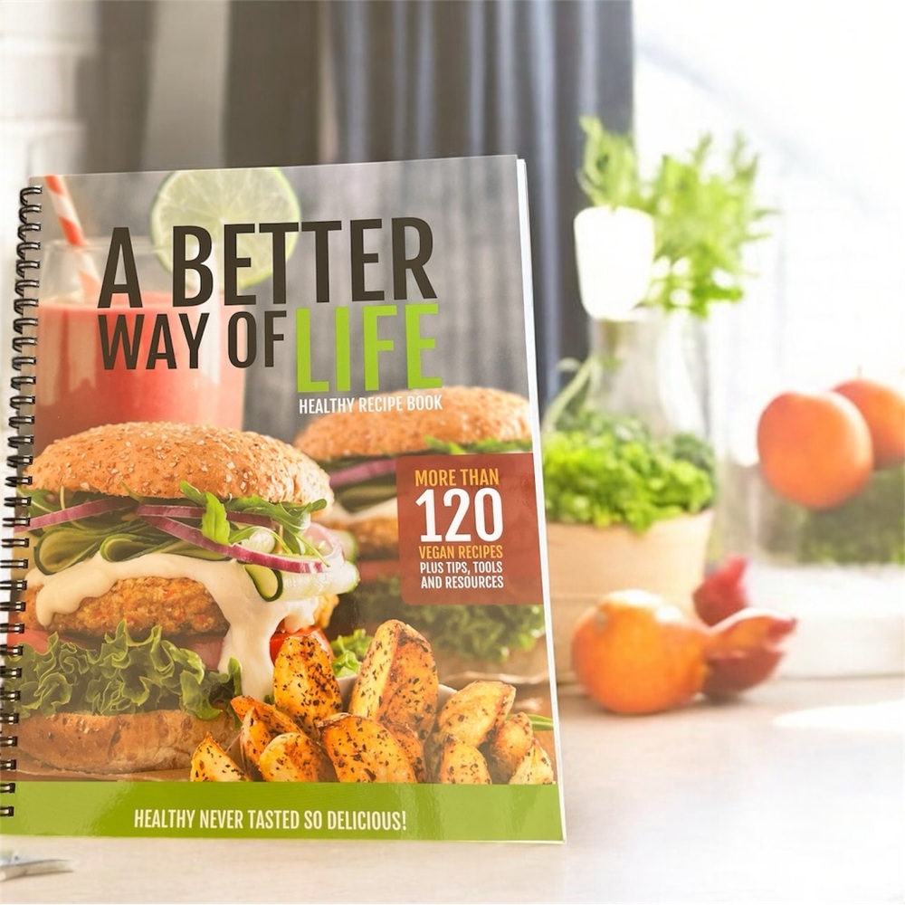 A Better Way of Life: Healthy Recipe Book (Vegan Meals) - NWOT
